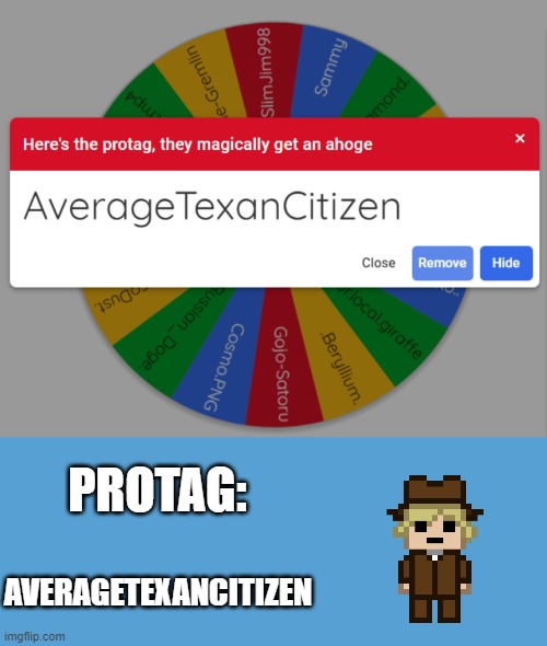 congrats bro | PROTAG:; AVERAGETEXANCITIZEN | image tagged in light blue sucks | made w/ Imgflip meme maker