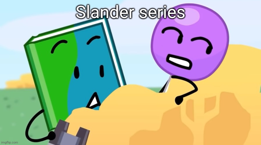 you exhaust me :/ | Slander series | image tagged in you exhaust me / | made w/ Imgflip meme maker