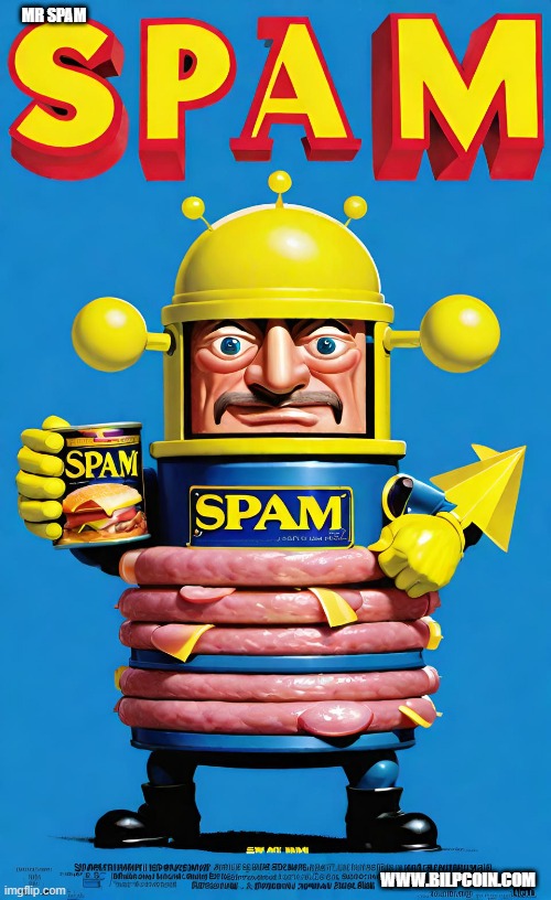 MR SPAM; WWW.BILPCOIN.COM | made w/ Imgflip meme maker