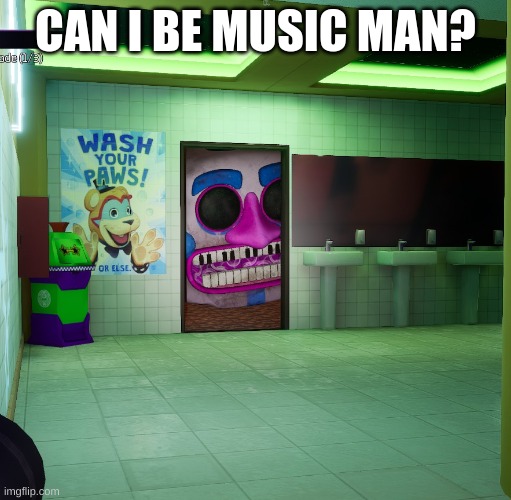 Music man | CAN I BE MUSIC MAN? | image tagged in music man,fnaf,fnaf security breach | made w/ Imgflip meme maker