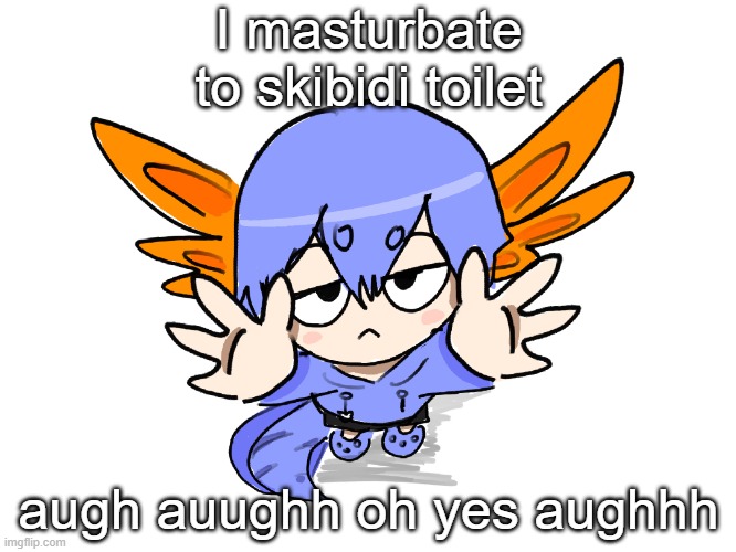 Ichigo I want up | I masturbate to skibidi toilet; augh auughh oh yes aughhh | image tagged in ichigo i want up | made w/ Imgflip meme maker