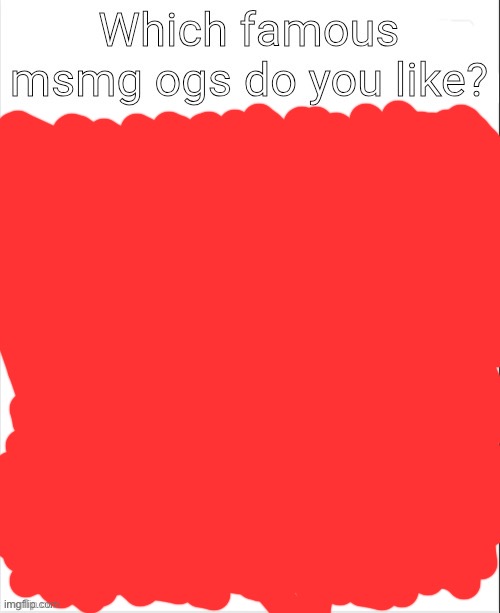 We must respect our elders | image tagged in which famous msmg ogs do you like | made w/ Imgflip meme maker