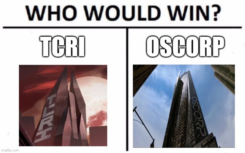 TCRI vs Oscorp | TCRI; OSCORP | image tagged in memes,who would win,tmnt,marvel,jpfan102504 | made w/ Imgflip meme maker