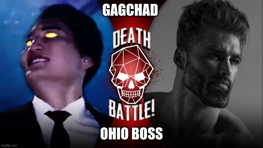 gigachad vs ohio final boss | GAGCHAD; OHIO BOSS | image tagged in giga chad,ohio | made w/ Imgflip meme maker