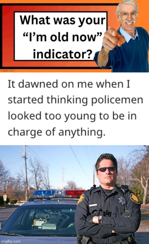 I'm old now Officer Whippersnapper | image tagged in police,old people | made w/ Imgflip meme maker