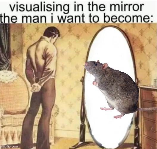 well i talk about it talk about it talk about it | image tagged in visualising in the mirror the man i want to become | made w/ Imgflip meme maker