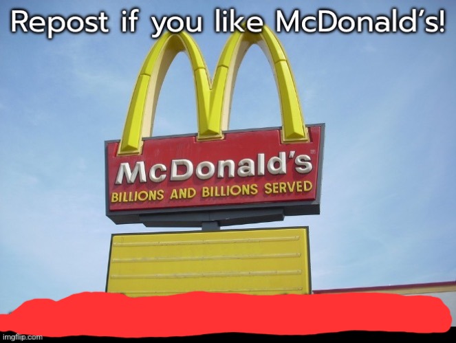 Repost if you like McDonald’s better | image tagged in repost if you like mcdonald s better | made w/ Imgflip meme maker