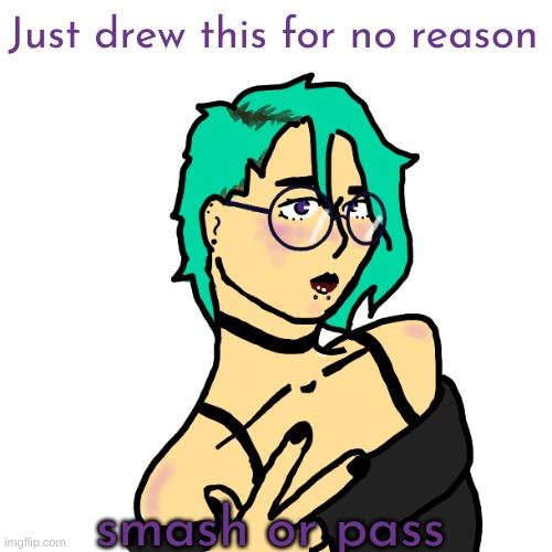 also she's scene, not emo | Just drew this for no reason; smash or pass | image tagged in scene,smash or pass,drawing,im bored | made w/ Imgflip meme maker