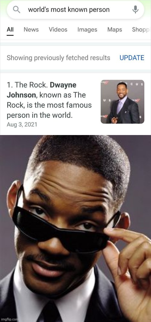 Will Smith | image tagged in will smith men in black,will smith,dwayne the rock johnson,you had one job,memes,dwayne johnson | made w/ Imgflip meme maker
