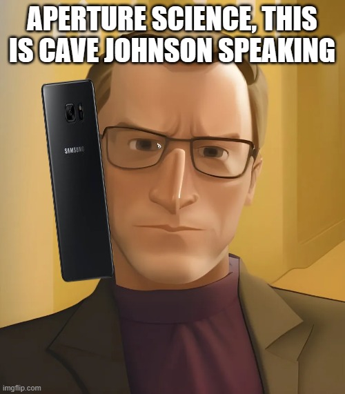 APERTURE SCIENCE, THIS IS CAVE JOHNSON SPEAKING | made w/ Imgflip meme maker