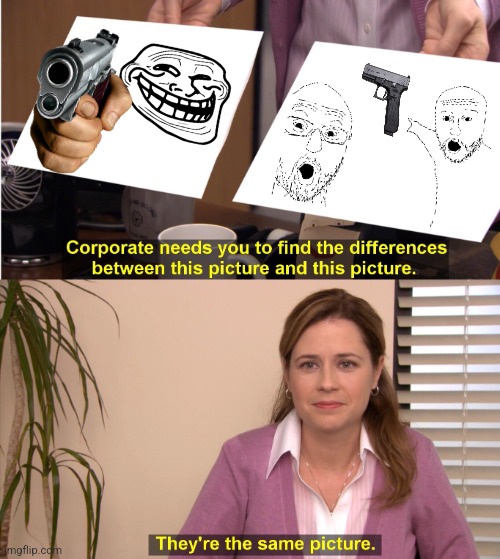 They're The Same Picture | image tagged in memes,they're the same picture | made w/ Imgflip meme maker