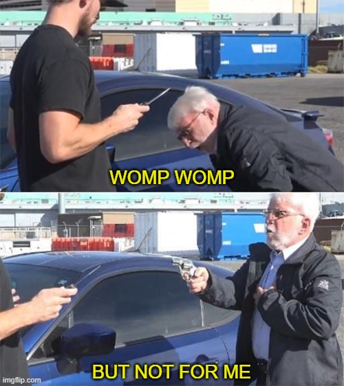 Do not womp for me | WOMP WOMP; BUT NOT FOR ME | image tagged in call an ambulance but not for me | made w/ Imgflip meme maker
