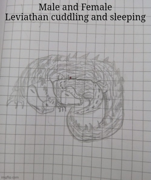 Female may appear a little small | Male and Female Leviathan cuddling and sleeping | made w/ Imgflip meme maker