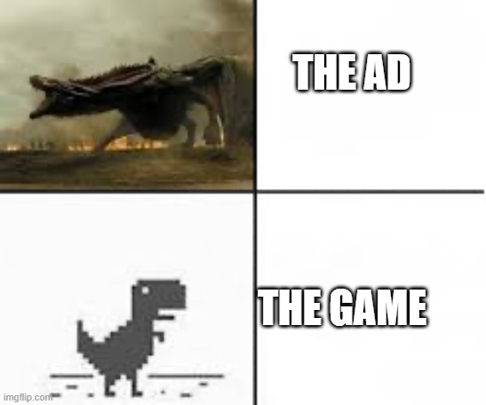 THE AD THE GAME | image tagged in strong dino vs week dino | made w/ Imgflip meme maker