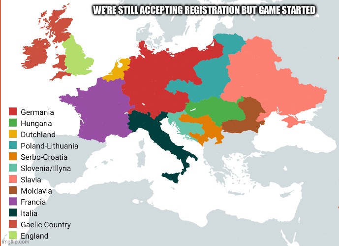 Epic | WE’RE STILL ACCEPTING REGISTRATION BUT GAME STARTED | made w/ Imgflip meme maker