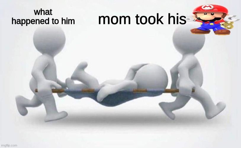 me the now | what happened to him; mom took his | made w/ Imgflip meme maker