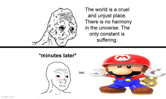 The World is a Cruel and Unjust Place | made w/ Imgflip meme maker