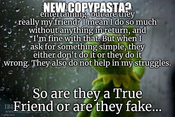 NEW COPYPASTA? | made w/ Imgflip meme maker