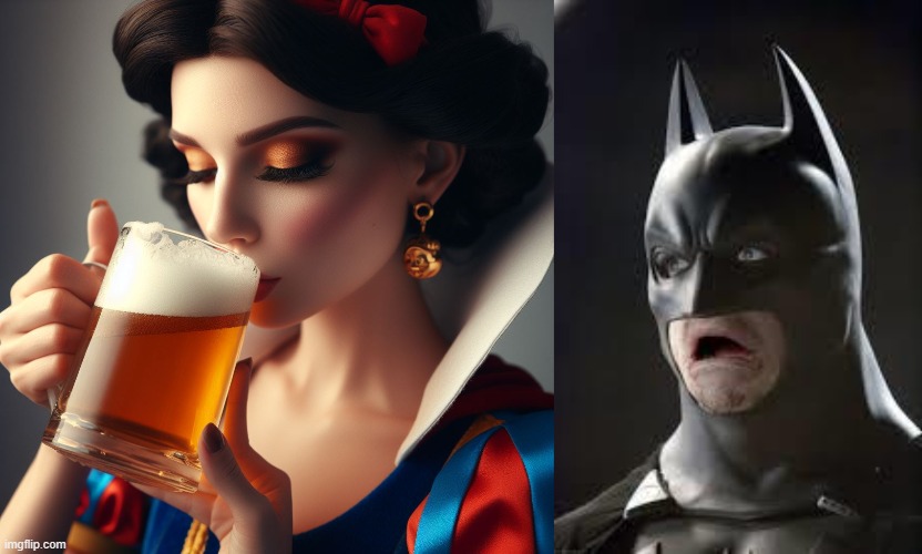 Snow White Shocks Batman | image tagged in disgusted batman,snow white,disney,drinking beer,princess,drunk | made w/ Imgflip meme maker