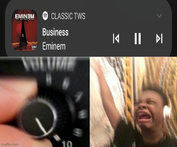 me | image tagged in turn up the music | made w/ Imgflip meme maker