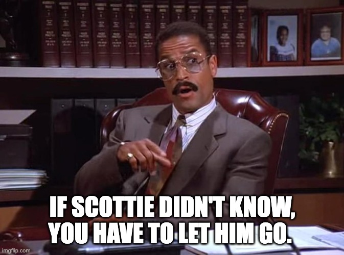 IF SCOTTIE DIDN'T KNOW, YOU HAVE TO LET HIM GO. | image tagged in pga | made w/ Imgflip meme maker