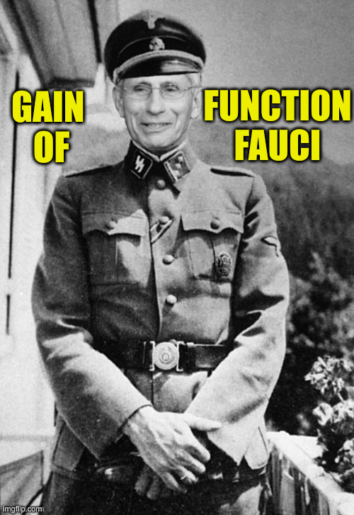 Getting Closer | FUNCTION FAUCI; GAIN 
OF | image tagged in josef fauci mengele,political meme,politics,covid-19,funny memes,funny | made w/ Imgflip meme maker