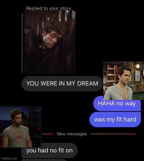 “Your Were In My Dream” Alt | image tagged in it's always sunny in philidelphia,mac macdonald,dennis reynolds,gay | made w/ Imgflip meme maker
