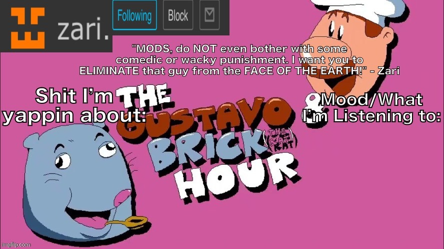 High Quality zari's Gustavo and Brick Hour temp (thanks TMC!) Blank Meme Template