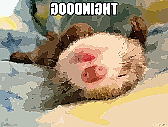 Goodnight. | made w/ Imgflip meme maker