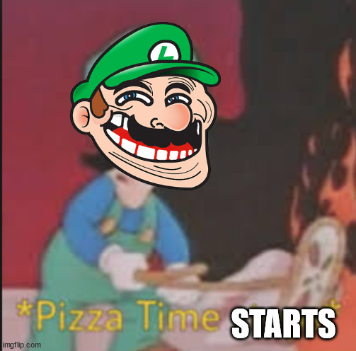 Pizza Time Stops | STARTS | image tagged in pizza time stops | made w/ Imgflip meme maker