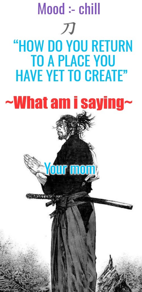 You're* | Your mom | image tagged in gojo's chill announcement template | made w/ Imgflip meme maker