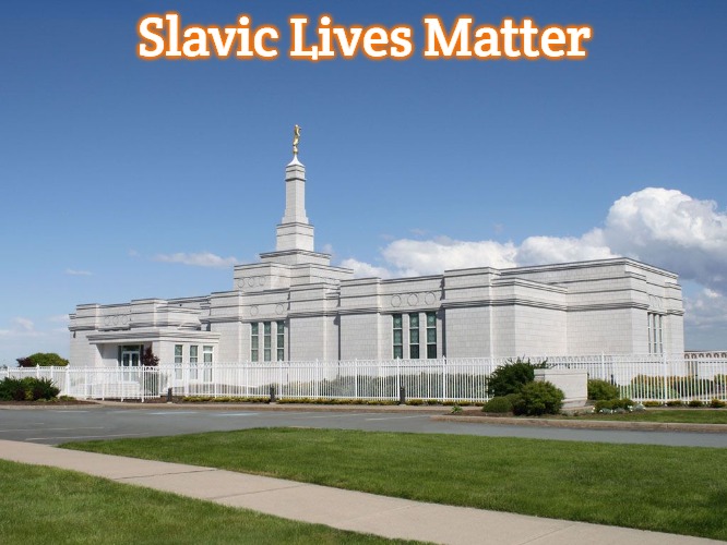 Halifax Nova Scotia Temple | Slavic Lives Matter | image tagged in halifax nova scotia temple,slavic | made w/ Imgflip meme maker