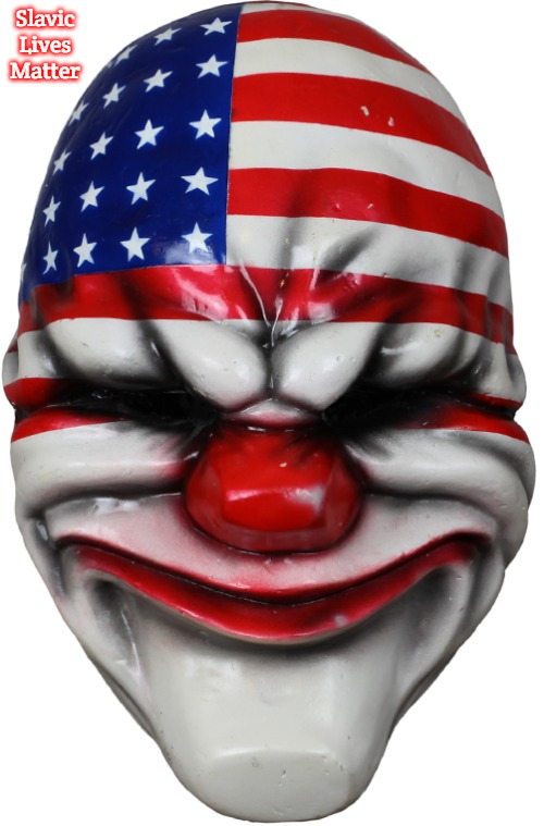 Payday 2 Dallas Clown Mask | Slavic Lives Matter | image tagged in payday 2 dallas clown mask,slavic | made w/ Imgflip meme maker