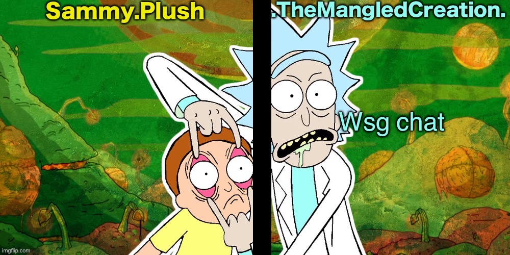 Sammy and Mangled Shared Temp | Wsg chat | image tagged in sammy and mangled shared temp | made w/ Imgflip meme maker