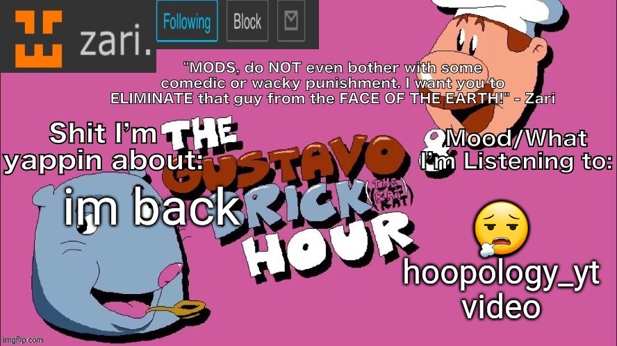 zari's Gustavo and Brick Hour temp (thanks TMC!) | 😮‍💨; im back; hoopology_yt video | image tagged in zari's gustavo and brick hour temp thanks tmc | made w/ Imgflip meme maker