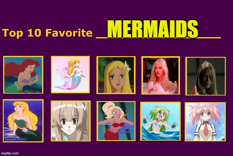 High Quality top 10 favorite mermaids Blank Meme Template