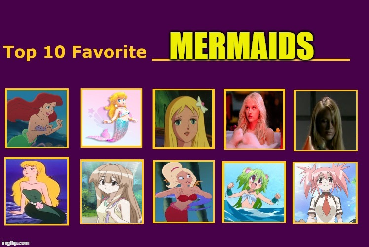top 10 favorite mermaids | image tagged in top 10 favorite mermaids,anime,movies,cartoons,princess peach,the little mermaid | made w/ Imgflip meme maker