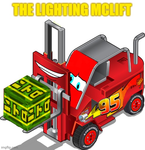 BEHOLD MY NEW MASTERPIECE!!!!! :0D!!!! | THE LIGHTING MCLIFT | image tagged in random,memes,lighting mqueen,edit,cars,cursed | made w/ Imgflip meme maker