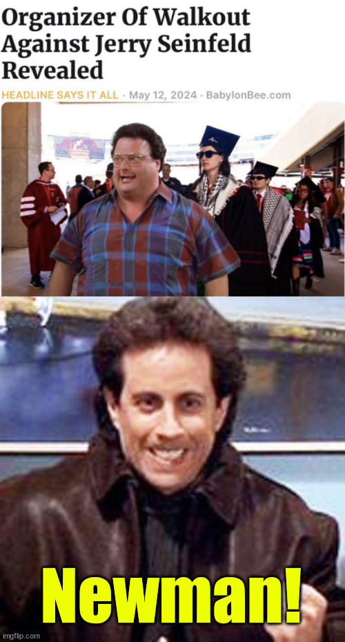 Newman! | Newman! | image tagged in seinfeld,newman | made w/ Imgflip meme maker