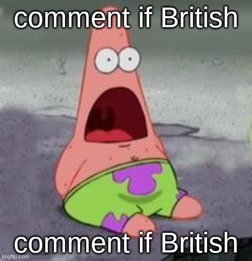 comment if British - Imgflip