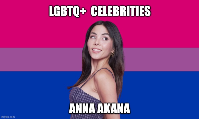 Lgbtq+ Celebrities: Anna Akana | LGBTQ+  CELEBRITIES; ANNA AKANA | image tagged in bisexual,lgbtq,anna akana,disney,youtube,comedian | made w/ Imgflip meme maker