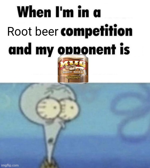 Scaredward | Root beer | image tagged in scaredward | made w/ Imgflip meme maker