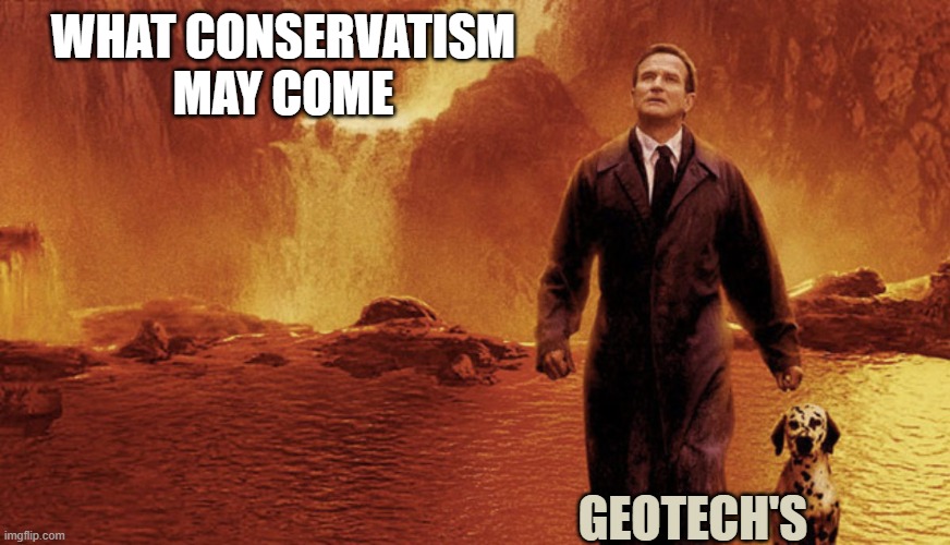 conservatism | WHAT CONSERVATISM
MAY COME; GEOTECH'S | image tagged in professional | made w/ Imgflip meme maker