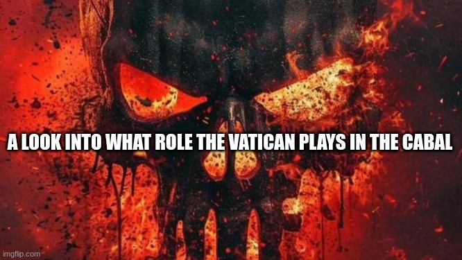 A Look Into What Role the Vatican Plays in the Cabal (Video) 