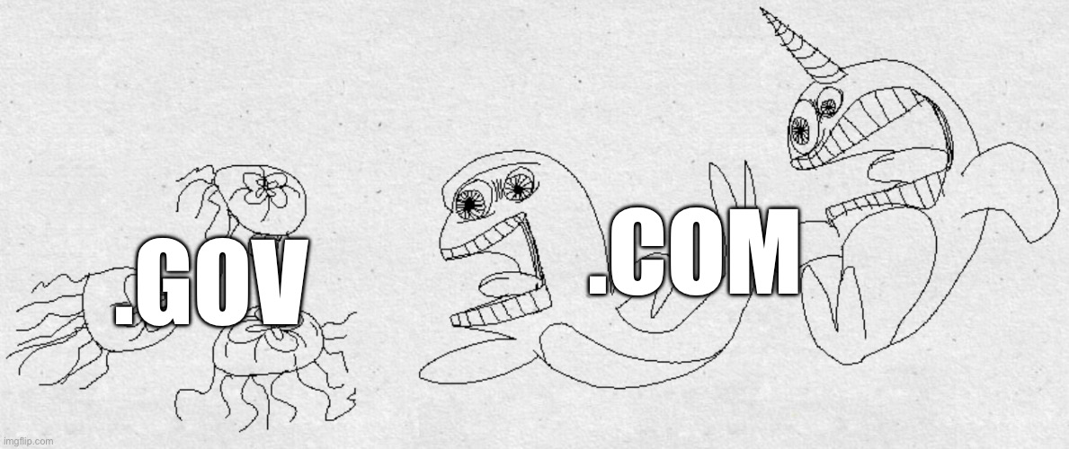 Jellyfish Meme | .COM; .GOV | image tagged in funny | made w/ Imgflip meme maker