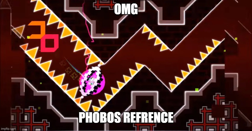 OMG PHOBOS REFRENCE | made w/ Imgflip meme maker