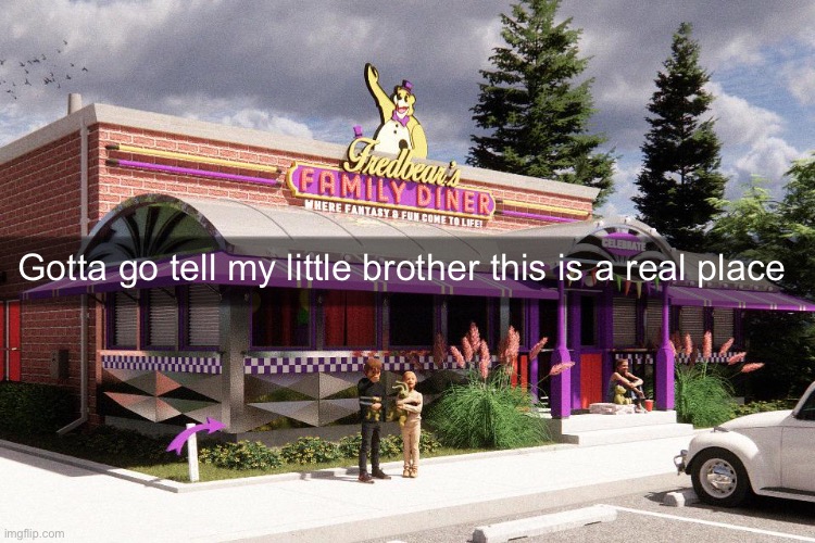 Gotta go tell my little brother this is a real place | made w/ Imgflip meme maker