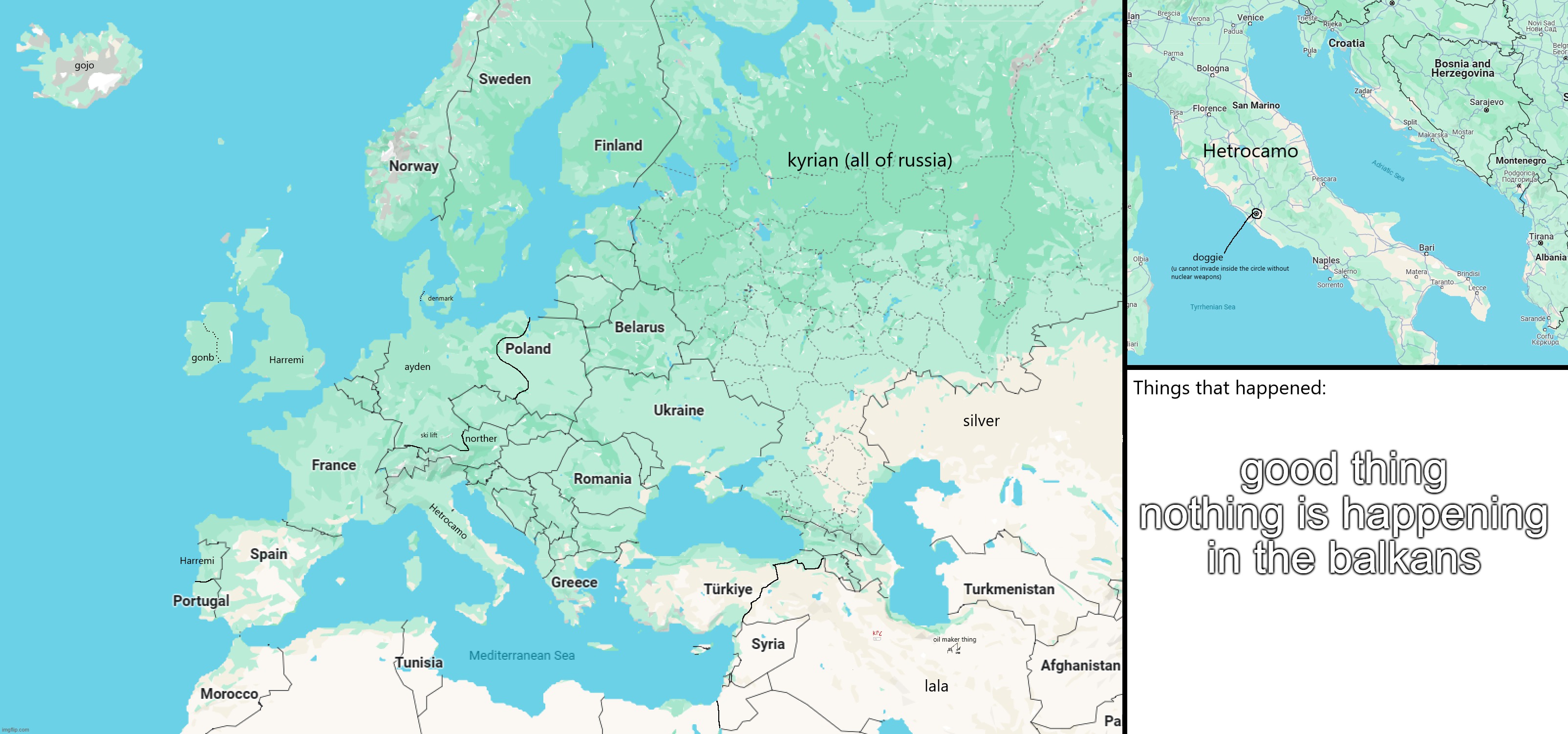 good thing nothing is happening in the balkans | made w/ Imgflip meme maker