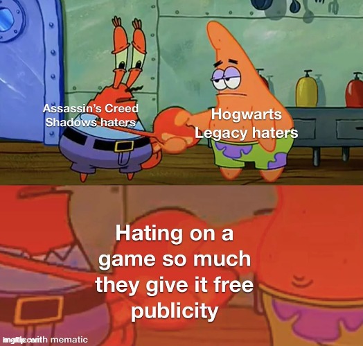 image tagged in assassin's creed,shadows,hogwarts,legacy,video games,haters | made w/ Imgflip meme maker