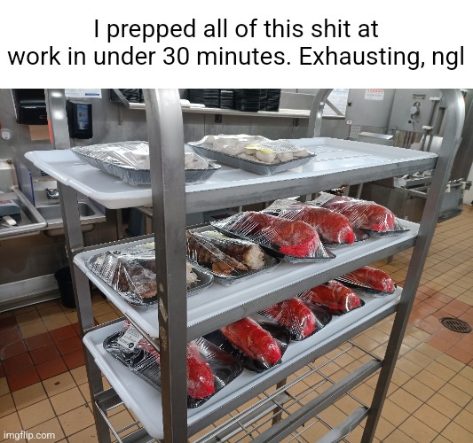 8 lobsters, 4 lobster TAILS, and 2 pounds of shrimp. Wrapping them is harder than you think | I prepped all of this shit at work in under 30 minutes. Exhausting, ngl | made w/ Imgflip meme maker